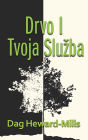 Drvo I Tvoja Sluzba