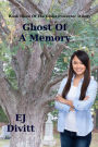 Ghost of a Memory