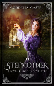 Title: The Stepmother, Author: Cordelia Castel