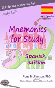 Title: Mnemonics for Study: Spanish edition, Author: Fiona McPherson