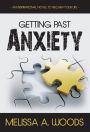 Getting Past Anxiety: An Inspirational Novel to Reclaim Your Life