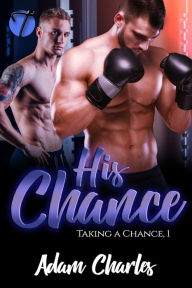 Title: His Chance, Author: Adam Charles