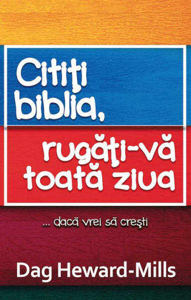 Cititi Biblia, Rugati-Va Toata Ziua