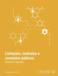 Title: Licitações, contratos e convênios públicos, Author: Senado Federal