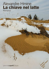 Title: La chiave nel latte, Author: Alexandre Hmine