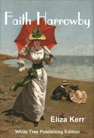 Title: Faith Harrowby, Author: Eliza Kerr