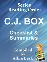 Title: C.J. Box: Series Reading Order - with Summaries & Checklist - Compiled by Albie Berk, Author: Albie Berk