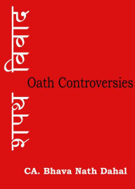 Title: Oath Controversies, Author: Bhava Nath Dahal