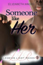 Someone Like Her (Lesbian Light Reads 9)