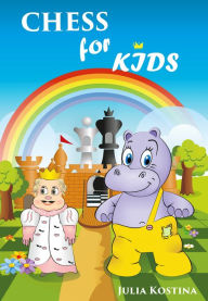 Title: Chess for Kids, Author: Julia Kostina