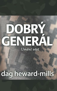 Title: Dobrý Generál, Author: Dag Heward-Mills