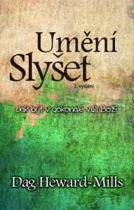 Title: Umeni Slyset, Author: Dag Heward-Mills