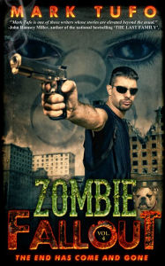 Title: Zombie Fallout 4: The End Has Come and Gone ..., Author: Mark Tufo