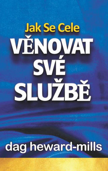 Jak se cele venovat sve sluzbe