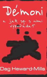 Title: Démoni a jak se s nimi vyporádat, Author: Dag Heward-Mills