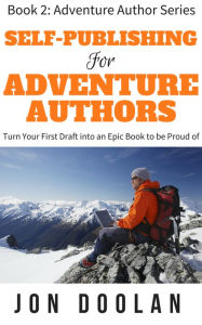 Title: Self-Publishing for Adventure Authors, Author: Jon Doolan