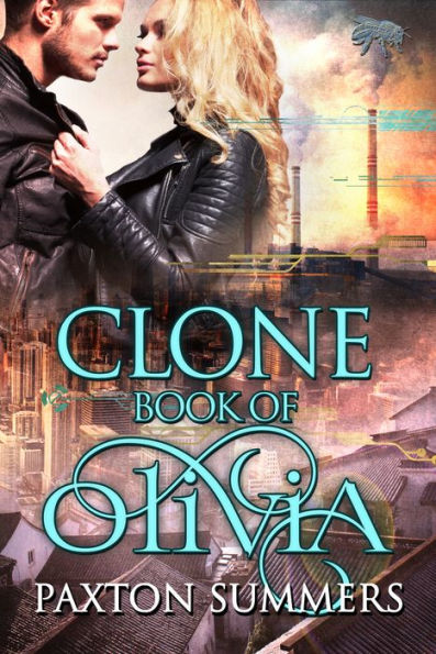 Clone - The Book of Olivia (Book #2)