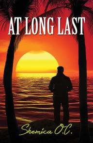 Title: At Long Last, Author: Shemica O.C.