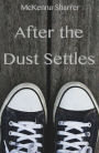 After the Dust Settles: A Collection of Poems