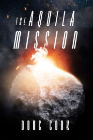 Title: The Aquila Mission, Author: Doug Cook