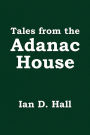 Tales from the Adanac House