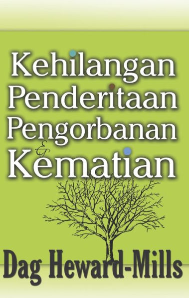 Kehilangan, Penderitaan, Pengorbanan & Kematian