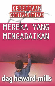 Title: Mereka Yang Mengabaikan, Author: Dag Heward-Mills