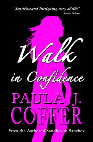 Title: Walk in Confidence, Author: Paula Coffer