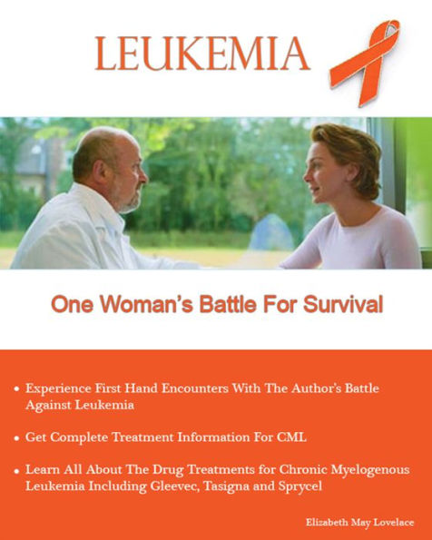 Leukemia One Woman's Battle For Survival