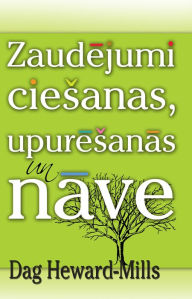 Title: Zaudejumi ciesanas, upuresanas un nave, Author: Dag Heward-Mills