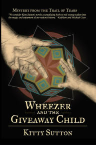 Title: Wheezer and the Giveaway Child, Author: Kitty Sutton