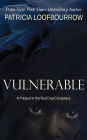 Vulnerable: A Prequel to the Red Dog Conspiracy