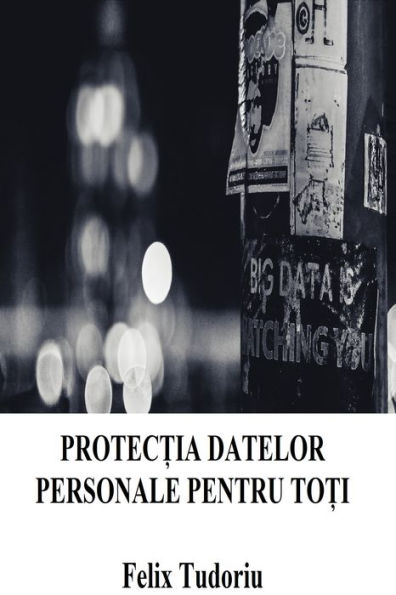 Protectia datelor personale pentru toti