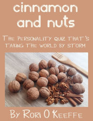 Title: Cinnamon and Nuts, Author: Rori O'Keeffe