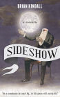 Sideshow: A Novelette