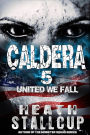 Caldera 5: United We Fall