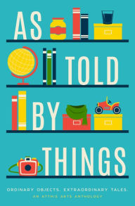 Title: As Told by Things, Author: E.D.E. Bell