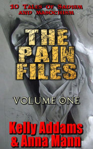 Title: The Pain Files: Volume One, Author: Kelly Addams