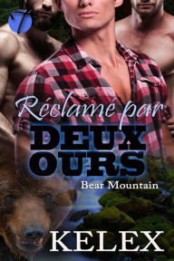 Title: Réclamé par Deux Ours, Author: Kelex