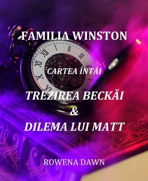 Familia Winston Cartea Intai Trezirea Beckai & Dilema Lui Matt