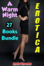 Erotica: A Warm Night: 27 Books Bundle