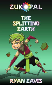 Title: The Splitting Earth (Zukopal 1.0), Author: Ryan Zavis