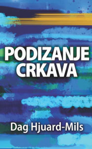 Title: Podizanje Crkava, Author: Dag Heward-Mills