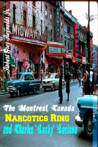 Title: The Montreal, Canada Narcotics Ring and Charles 