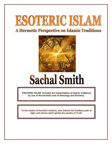 Esoteric Islam: A Hermetic Perspective on Islamic Traditions