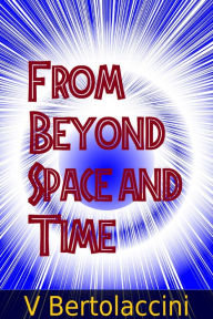 Title: From Beyond Space and Time (2018), Author: V Bertolaccini