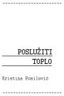 Posluziti toplo: Kristina Posilovic
