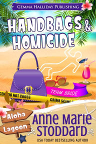 Title: Handbags & Homicide, Author: Anne Marie Stoddard