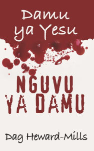 Title: Nguvu ya Damu, Author: Dag Heward-Mills