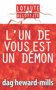 Title: L'un de vous est un demon, Author: Dag Heward-Mills
